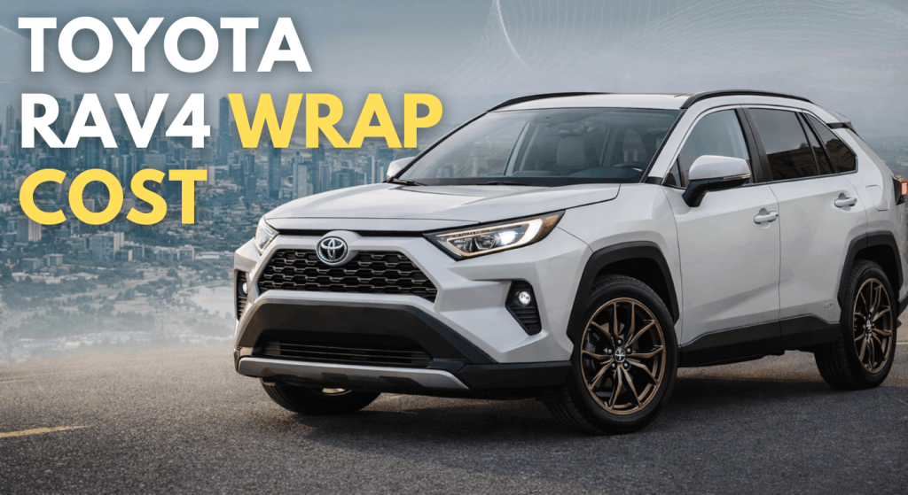Toyota RAV4 Wrap Cost in 2026