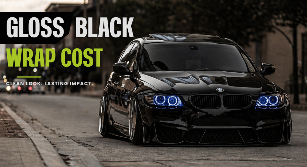 Gloss Black Wrap Cost in 2026