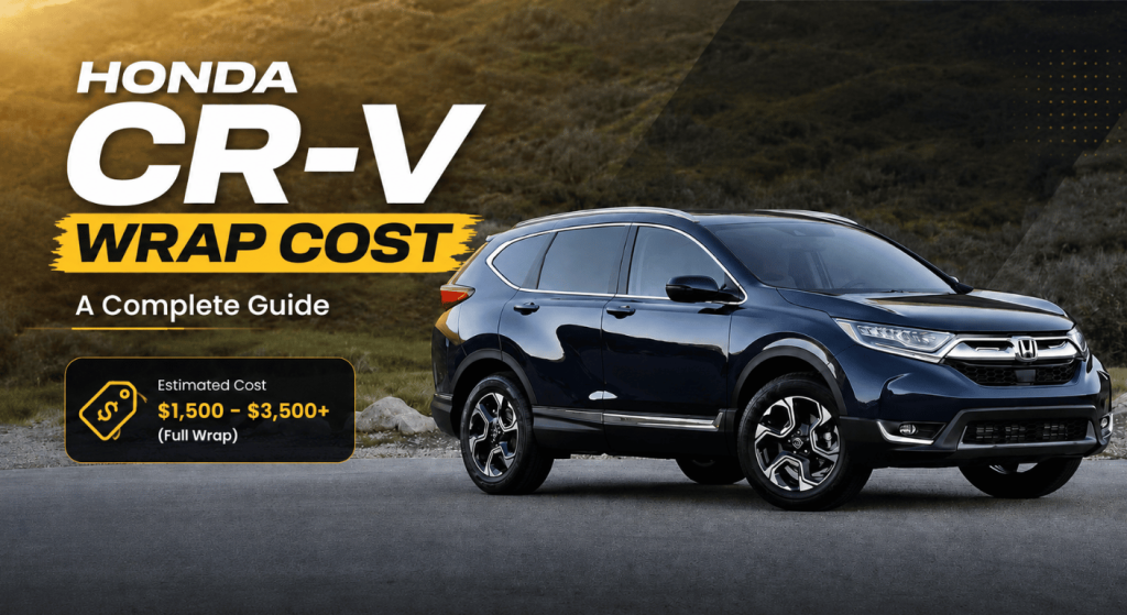 Honda CR-V Wrap Cost in 2026